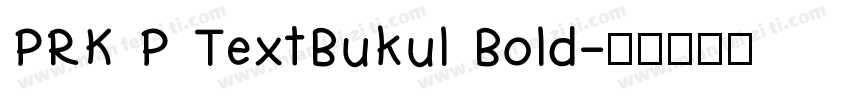 PRK P TextBukul Bold字体转换